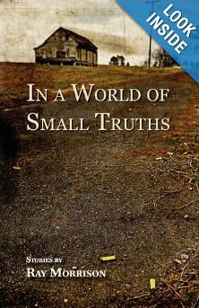 In a World of Small Truths