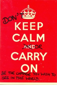 Don't be calm or carry on