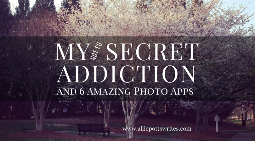 My secret addiction - www.alliepottswrites.com #photoeditingtools