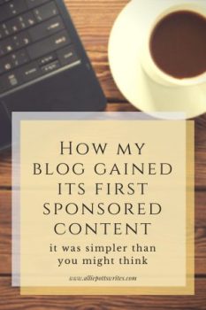 How my blog gained its first sponsored content - www.alliepottswrites.com