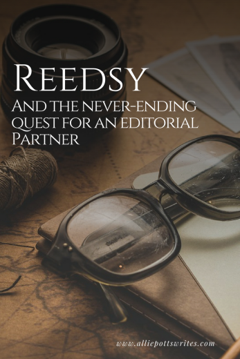 Reedsy and the quest for an editorial partner - www.alliepottswrites.com